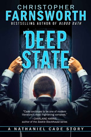 [Nathaniel Cade 3.50] • Deep State · A Nathaniel Cade Story